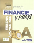 Financie v praxi A (riešenia a komentáre) Financie v praxi A (riešenia a komentáre)