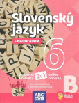 Slovenský jazyk s nadhľadom 6 - časť B Slovenský jazyk s nadhľadom 6 - časť B