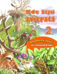 Kde žijú zvieratá 2. Kde žijú zvieratá 2.