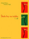 Škola hry na trubku I Škola hry na trubku I