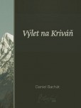 Výlet na Kriváň Výlet na Kriváň