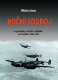 Noční souboj - vzpomínky nočního stíhače luftwaffe 1941-45 Noční souboj - vzpomínky nočního stíhače luftwaffe 1941-45