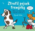 Ztratil pejsek trenýrky - Bláznivá básnická čítanka od A do Z Ztratil pejsek trenýrky - Bláznivá básnická čítanka od A do Z