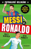 Futbaloví velikáni: Messi vs. Ronaldo Futbaloví velikáni: Messi vs. Ronaldo