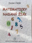 Matematicky nadaný žiak Matematicky nadaný žiak