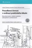 Posudková činnost v ordinaci praktického lékaře Posudková činnost v ordinaci praktického lékaře