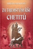 Za tajemstvím říše Chetitu