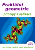 Fraktální geometrie - principy a aplikace Fraktální geometrie - principy a aplikace