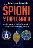 Špioni v diplomacii - 2.vydání Špioni v diplomacii - 2.vydání