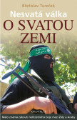 Nesvatá válka o Svatou zemi - 2.vydání Nesvatá válka o Svatou zemi - 2.vydání