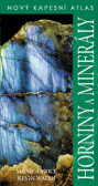 Horniny a minerály - Nový kapesní atlas-2. vydání Horniny a minerály - Nový kapesní atlas-2. vydání