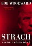 Strach - Trump v Bílém domě Strach - Trump v Bílém domě