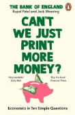 Can´t We Just Print More Money?: Economics in Ten Simple Questions