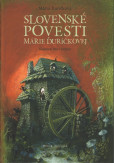 Slovenské povesti Márie Ďuríčkovej - 2.vydanie Slovenské povesti Márie Ďuríčkovej - 2.vydanie