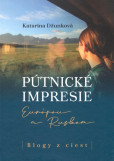 Pútnické impresie Európou a Ruskom Pútnické impresie Európou a Ruskom