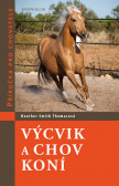 Výcvik a chov koní Výcvik a chov koní