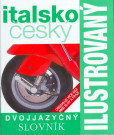 Italsko-český slovník ilustrovaný dvojjazyčný - 2. vydání Italsko-český slovník ilustrovaný dvojjazyčný - 2. vydání