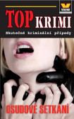 Top krimi - Osudové setkání Top krimi - Osudové setkání