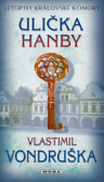Ulička hanby - Letopisy královské komory Ulička hanby - Letopisy královské komory