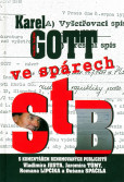Karel Gott ve spárech StB Karel Gott ve spárech StB