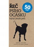 Řeč psího ocásku - Tajný jazyk psů Řeč psího ocásku - Tajný jazyk psů