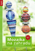 Mozaika na zahradu - Venkovní dekorace - TOPP Mozaika na zahradu - Venkovní dekorace - TOPP