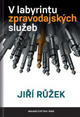 V labyrintu zpravodajských služeb V labyrintu zpravodajských služeb