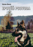 Zpověď psovoda Zpověď psovoda