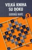 Velká kniha Sudoku 5 + Godoku navíc Velká kniha Sudoku 5 + Godoku navíc