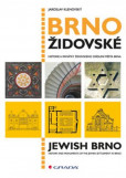 Brno židovské - Historie a památky židovského osídlení města Brna Brno židovské - Historie a památky židovského osídlení města Brna