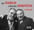 Jan Werich a Miroslav Horníček na Kampě - 2CD Jan Werich a Miroslav Horníček na Kampě - 2CD