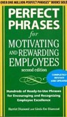 Perfect Phrases for Motiv. & Reward Employees 2/e
