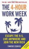 4-Hour Work Week: Escape the 9-5, Live Anywhere
