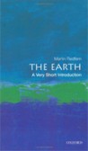 The Earth: A Very Short Introduction The Earth: A Very Short Introduction