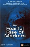 The Fearful Rise of Markets