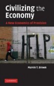 Civilizing the Economy