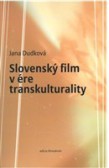 Slovenský film v ére transkulturality Slovenský film v ére transkulturality
