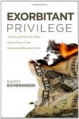 Exorbitant Privilege Exorbitant Privilege