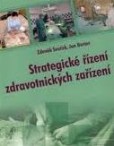 Strategické řízení zdravotnických zařízení Strategické řízení zdravotnických zařízení