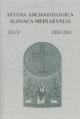 Studia Archeologica Slovaca Mediaevalia