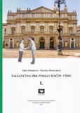 Taliančina pre poslucháčov VŠMU Taliančina pre poslucháčov VŠMU