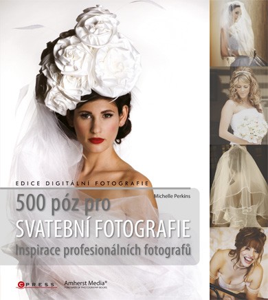 500 póz pro svatební fotografie 500 póz pro svatební fotografie