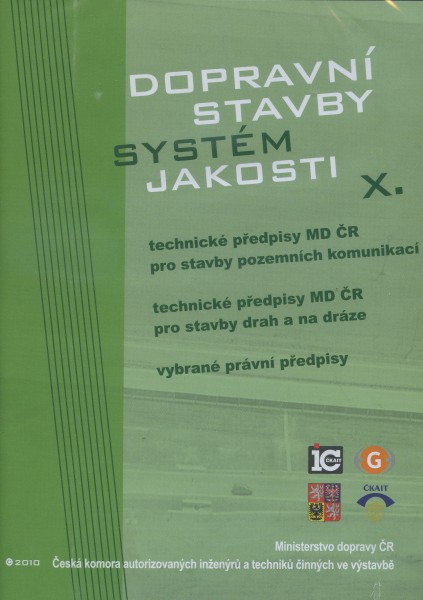 Dopravní stavby - systém jakosti X. Dopravní stavby - systém jakosti X.
