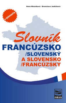 Francúzsko-slovenský a slovensko-francúzsky slovník Francúzsko-slovenský a slovensko-francúzsky slovník