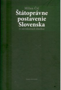 Štátoprávne postavenie Slovenska Štátoprávne postavenie Slovenska