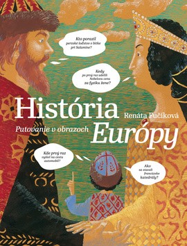 História Európy - Putovanie v obrazoch História Európy - Putovanie v obrazoch