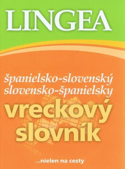 LINGEA Španielsko-slovenský slovensko-španielsky vreckový slovník - 2. vyd. LINGEA Španielsko-slovenský slovensko-španielsky vreckový slovník - 2. vyd.