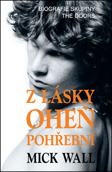 Z lásky vzplane oheň pohřební