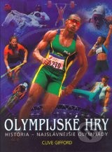 Olympijské hry - História- najslávnejšie olympiády Olympijské hry - História- najslávnejšie olympiády
