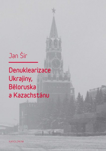 Denuklearizace Ukrajiny, Běloruska a Kazachstánu Denuklearizace Ukrajiny, Běloruska a Kazachstánu